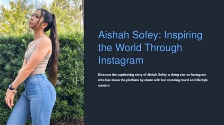 Aishah Sofey: The Multifaceted Personality and Her Remarkable Journey
