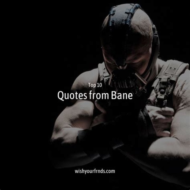 Bane Quotes from The Dark Knight: Unveiling the Mastermind Behind the Mask