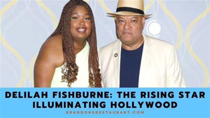 Delilah Fishburne: A Rising Star in Hollywood