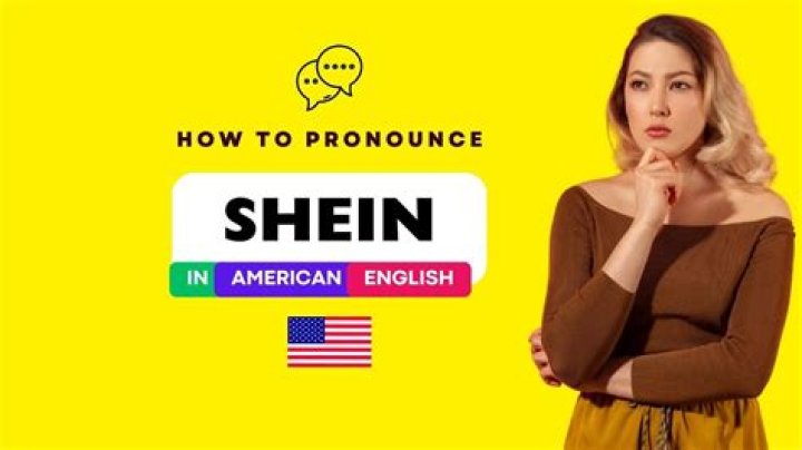 How to Pronounce Shein: A Comprehensive Guide