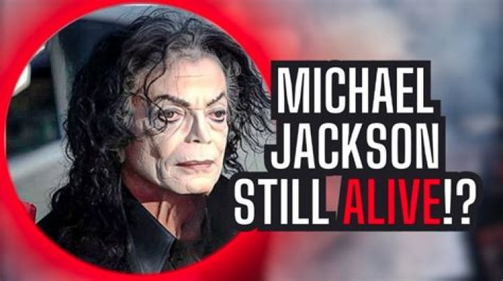 Is Michael Jackson Still Alive? The Truth Behind the Legend