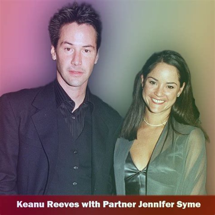 Keanu Reeves and Jennifer Syme: A Love Story Cut Short