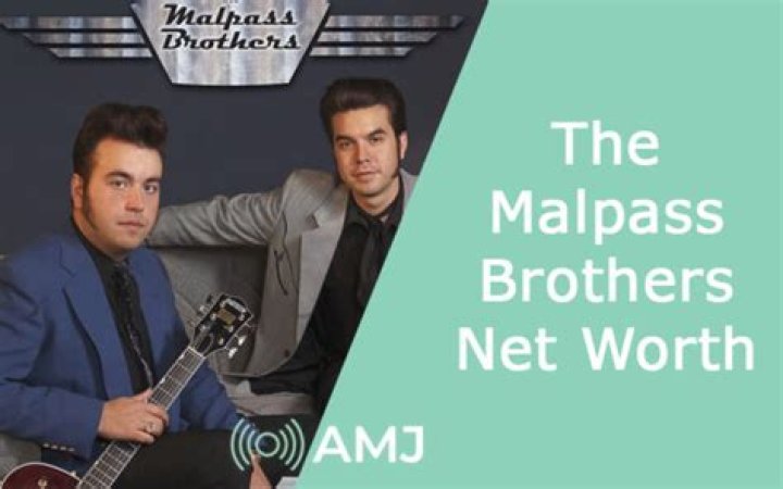 Malpass Brothers Net Worth: Everything You Need to Know