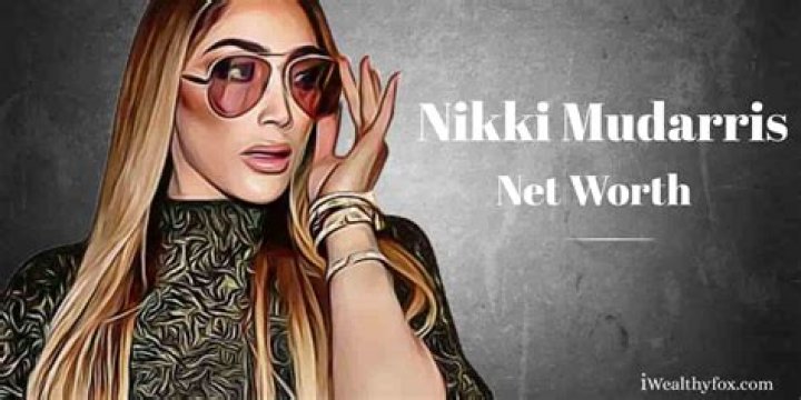 Nikki Mudarris Net Worth: A Deep Dive into Her Wealth and Success