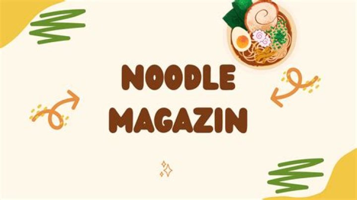 Noodle Magazine: Your Ultimate Guide to Noodle Culture and Beyond