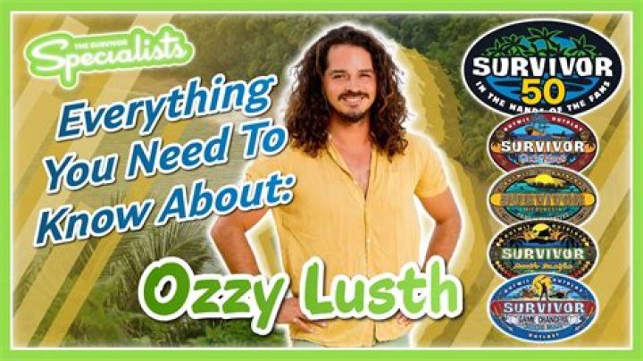 Ozzy Lusth: A Comprehensive Guide to the Survivor Legend