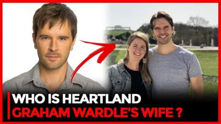 Unveiling the Life and Career of Graham Wardle in Heartland